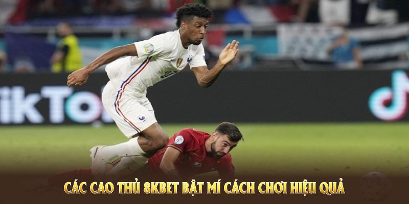 Bật mí cách chơi kèo hiệu quả