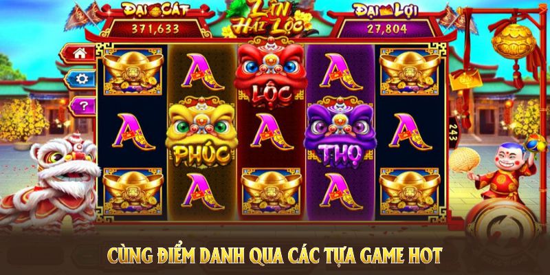 Top game hot tại sảnh nổ hũ JILI C168